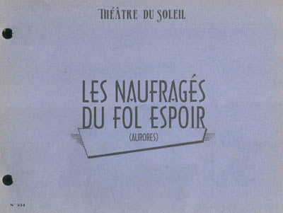 Les naufragés du fol espoir