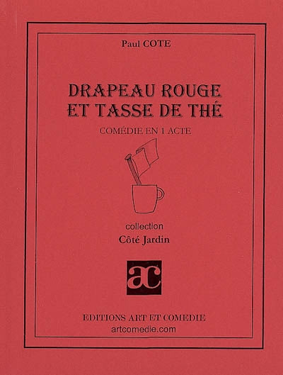 Drapeau rouge et tasse de thé : comédie en 1 acte