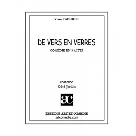 De vers en verres : comédie en 3 actes