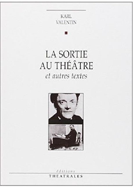 La sortie au théâtre et autres textes