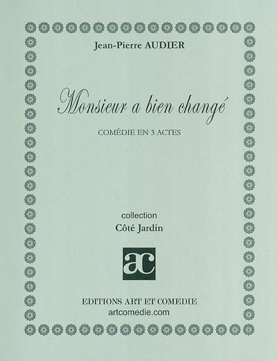 Monsieur a bien changé