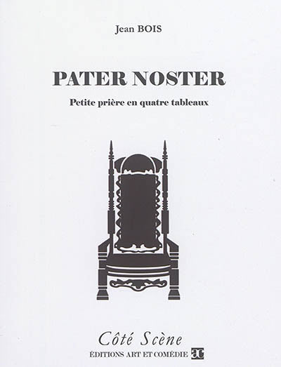 Pater noster : petite prière en quatre tableaux
