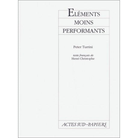 Eléments moins performants