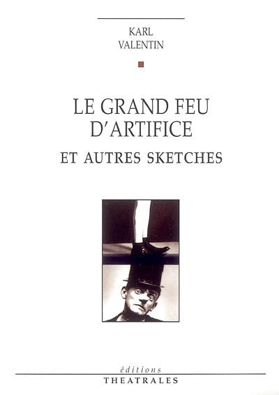 Le grand feu d'artifice et autres sketches