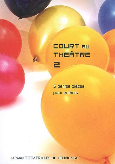 Court au théâtre 2