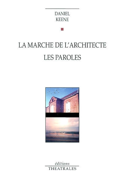La marche de l'architecte. Les paroles