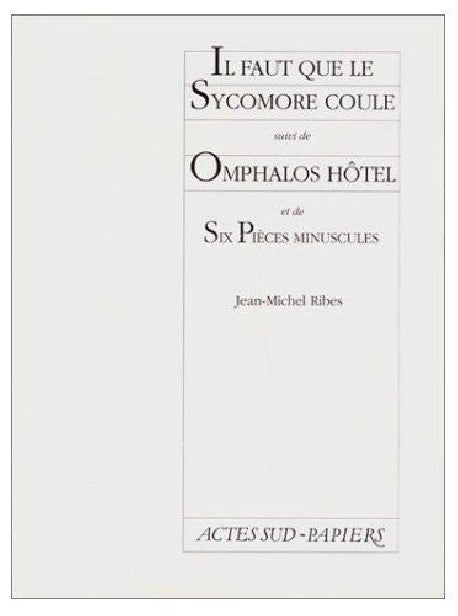 Il faut que le sycomore coule suivi de : Omphalos hôtel et de