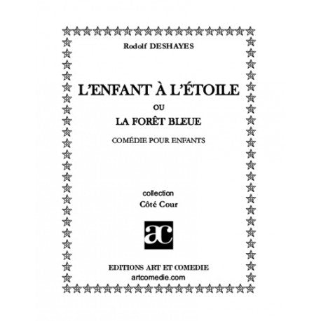 L'enfant à l'étoile ou La forêt bleue