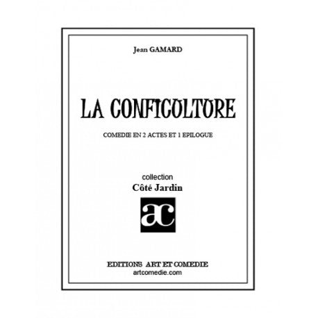 La conficulture : comédie en 1 acte et 1 épilogue