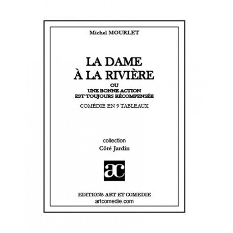 La dame à la rivière ou Une bonne action est toujours recompensée