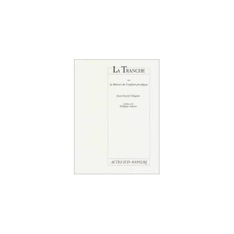 La tranche ou le retour de l'enfant prodigue