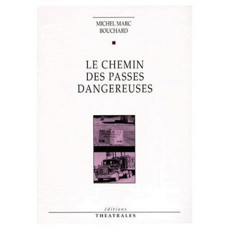 Le chemin des passes dangereuses