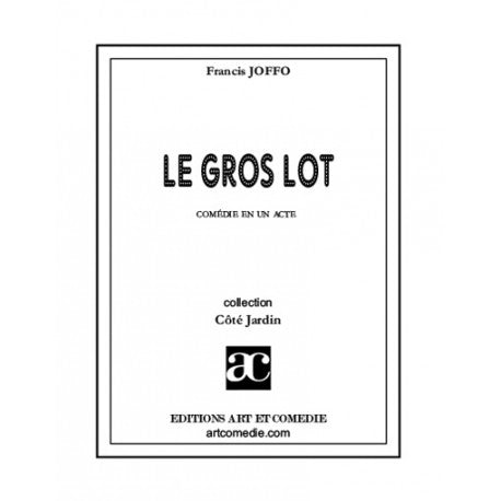 Le gros lot : comédie en un acte