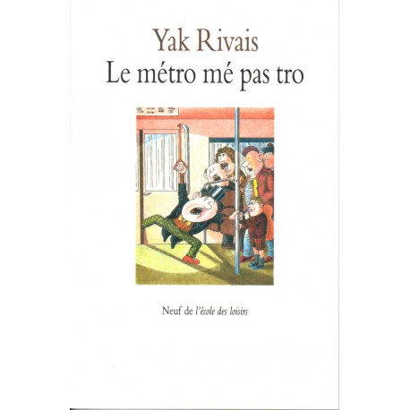 Le métro mé pas tro
