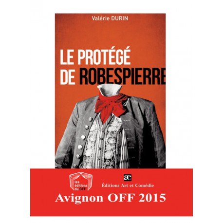 Le protégé de Robespierre