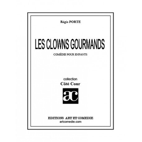 Les clowns gourmands