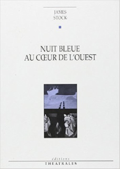 Nuit bleue au coeur de l'ouest