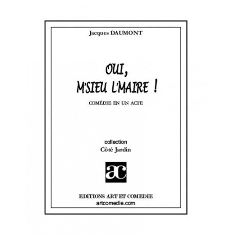 Oui, m'sieu l'maire !