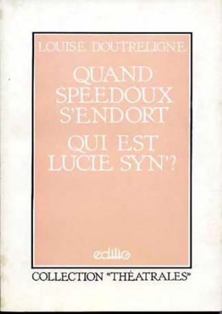 Quand Speedoux s'endort, Qui est Lucie Syn ?