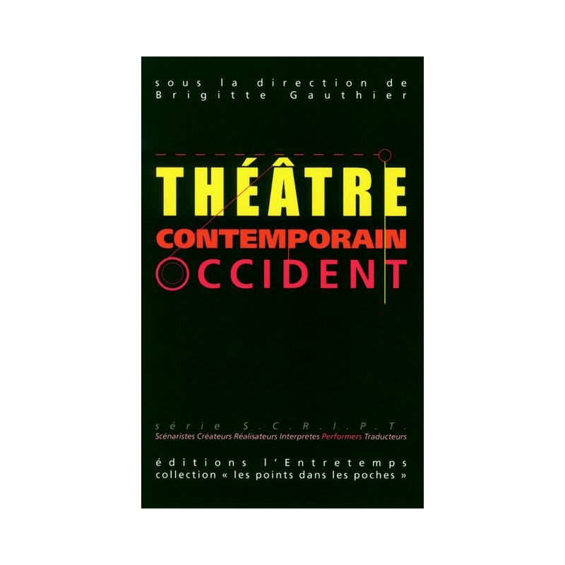 Le théâtre contemporain - Occident