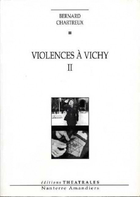 Violences à Vichy II