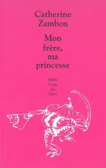 Lecture de Mon frère, ma princesse
