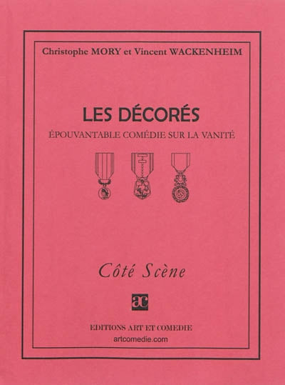 Les décorés : épouvantable comédie sur la vanité