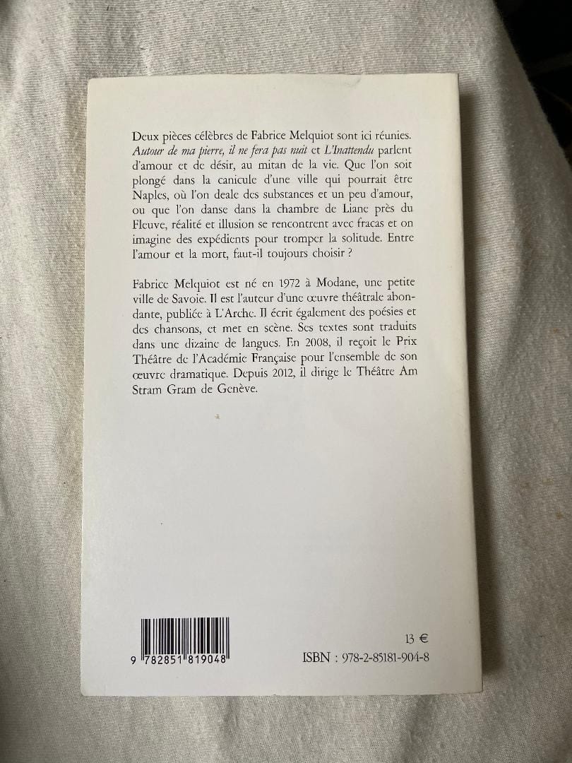 Autour de ma pierre, il ne fera pas nuit / L'Inattendu