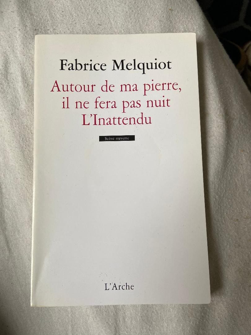 Autour de ma pierre, il ne fera pas nuit / L'Inattendu