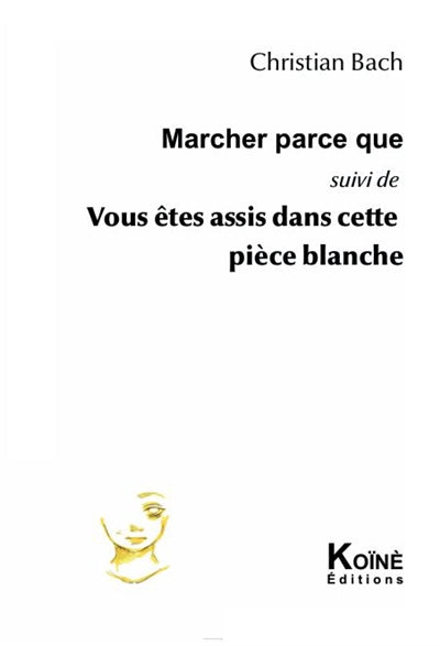Marcher parce que