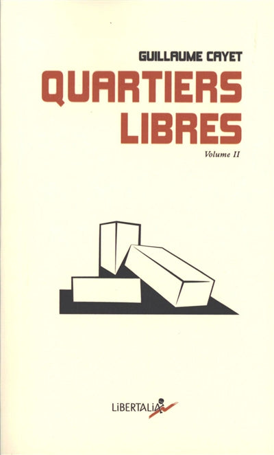 Quartiers libres, volume 2