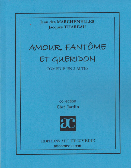 Amour Fantome et Gueridon