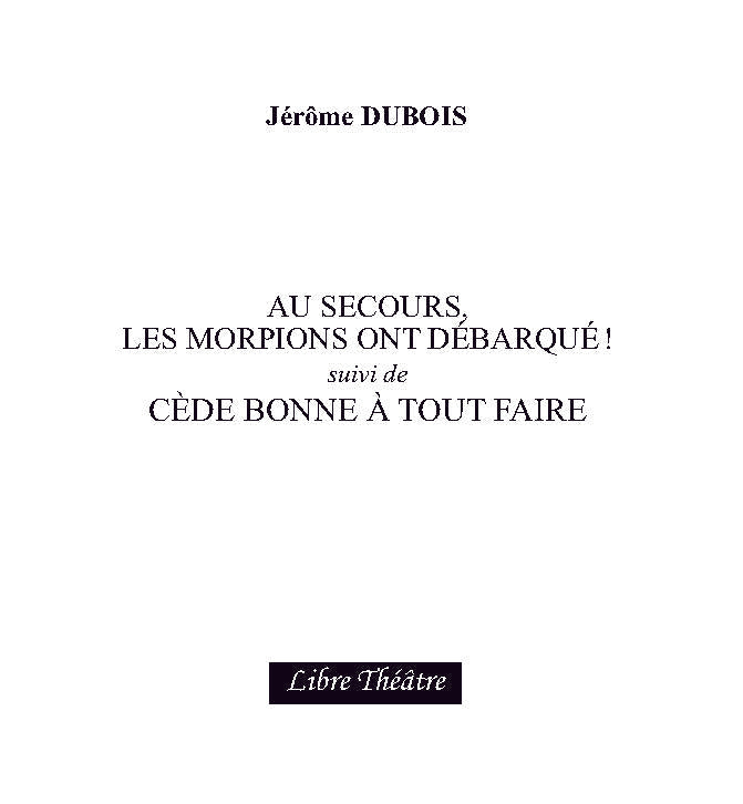 Au secours, les morpions ont débarqué ! — Cède bonne à tout faire