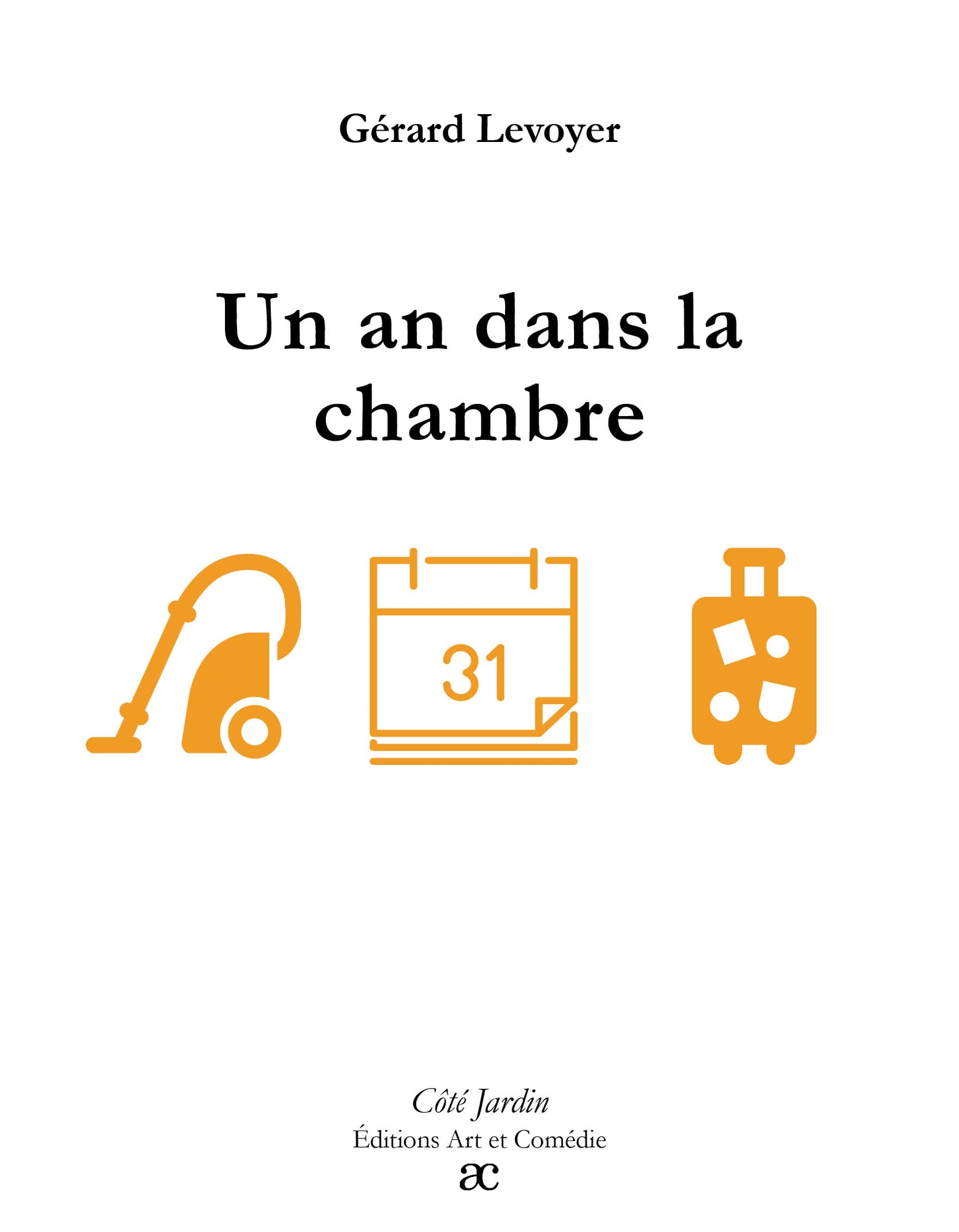 Un an dans la chambre