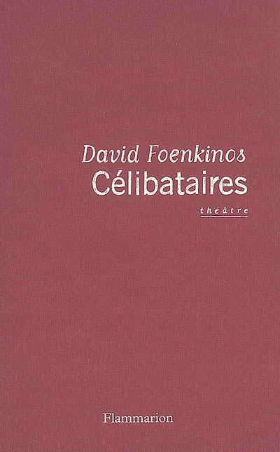 Célibataires : théâtre