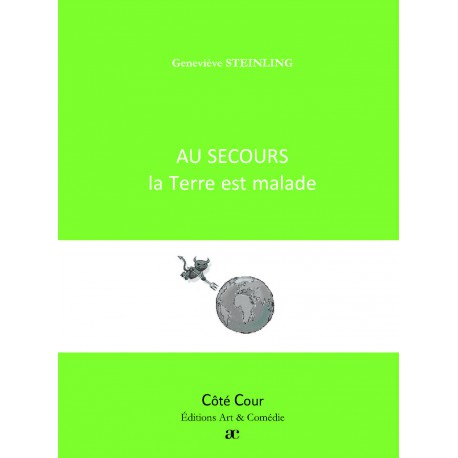 Au secours, la terre est malade