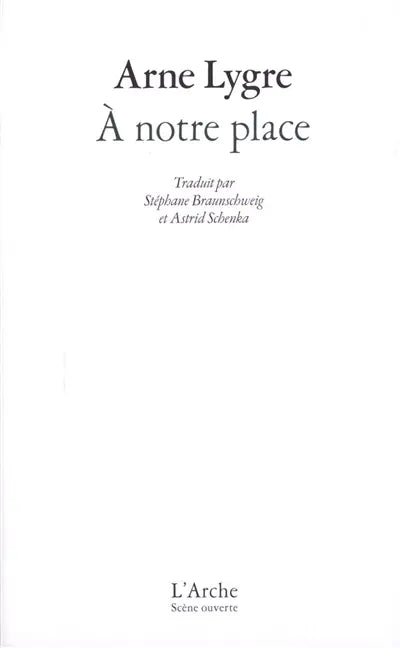 À notre place