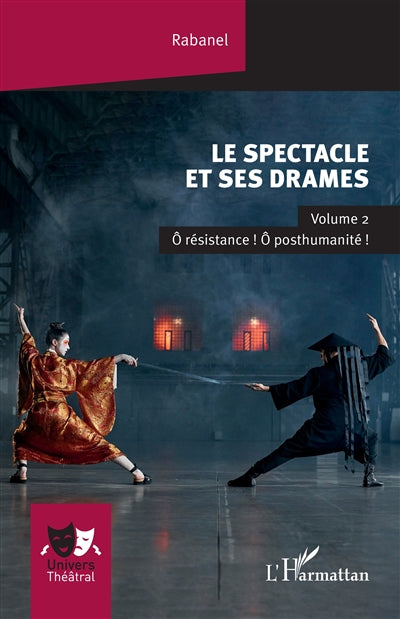 Le spectacle et ses drames