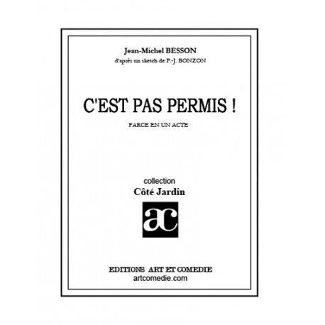 C'est pas permis ! : farce en 1 acte