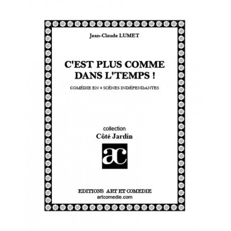 C'est plus comme dans l'temps !