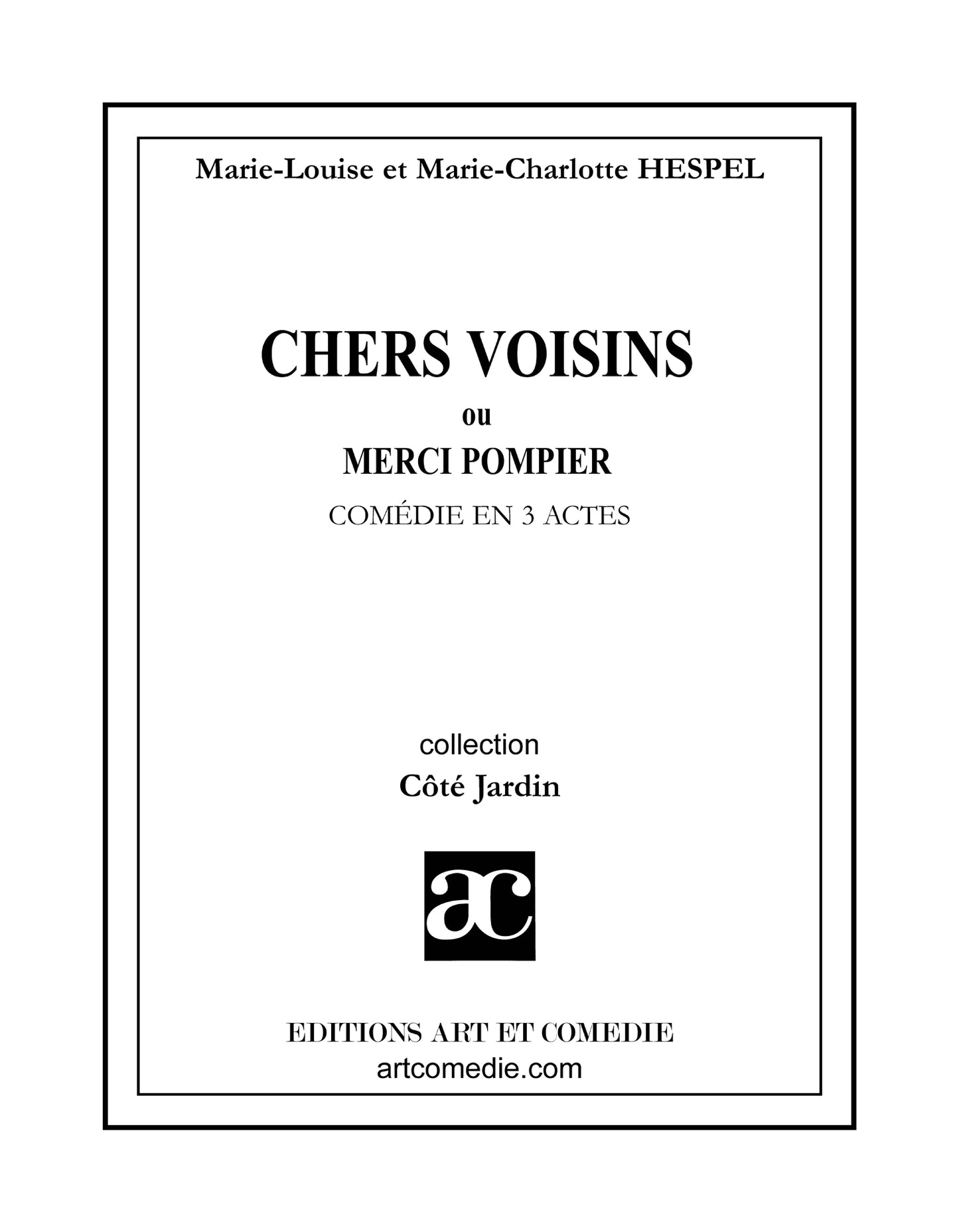 Chers voisins