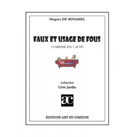 Faux et usage de fous