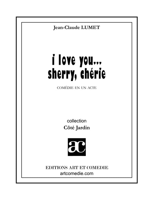 I Love you...Sherry,chérie
