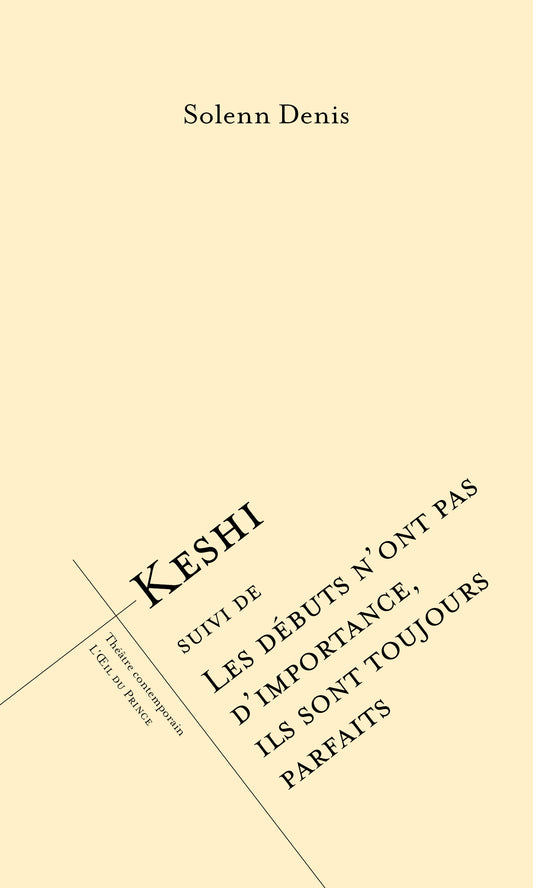 Keshi (suivi de) Les débuts n'ont pas d'importance, ils sont toujours parfaits