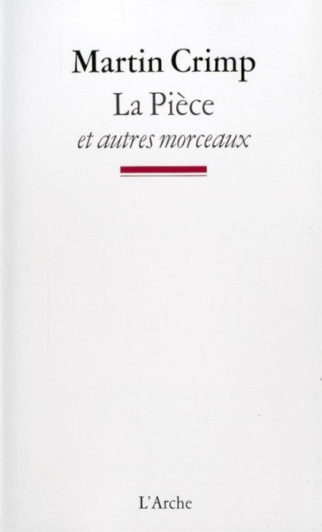 La pièce : et autres morceaux