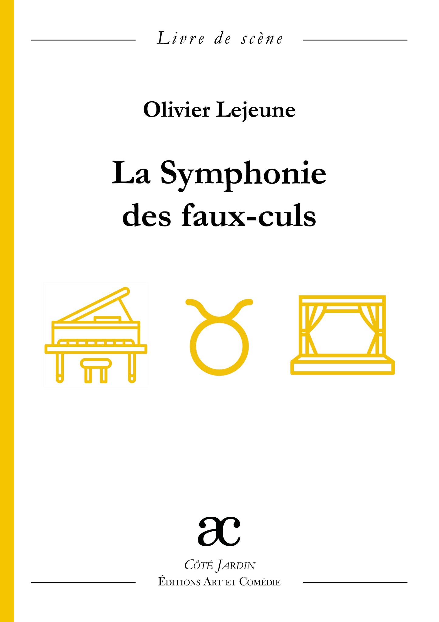 La Symphonie des faux-culs