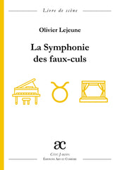 La Symphonie des faux-culs