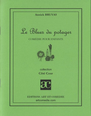 Le blues du potager