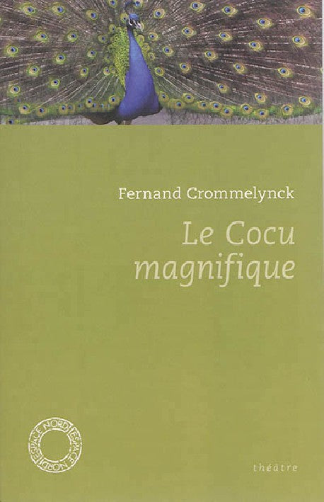 Le cocu magnifique : théâtre