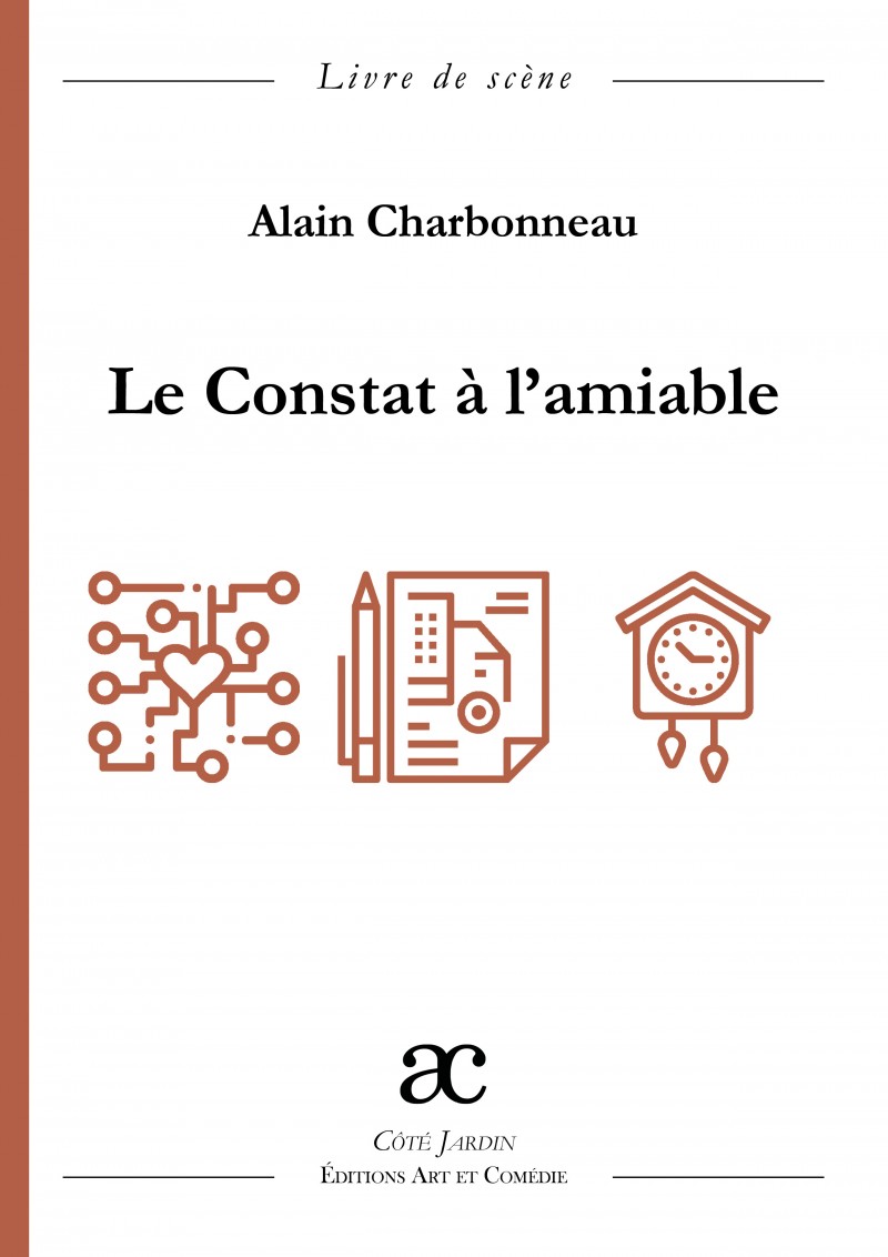 Le constat à l'amiable : livre de scène